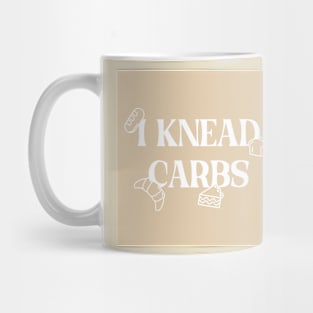 I Knead Carbs Mug